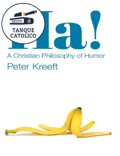 Ha!: A Christian Philosophy of Humor