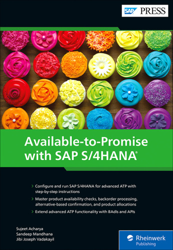 Available-to-promise With Sap S/4HANA: Advanced Atp (SAP PRESS)