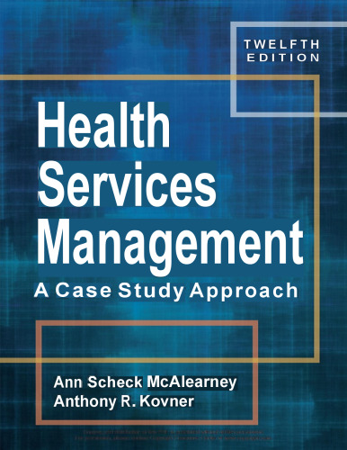 Health Services Management: A Case Study Approach