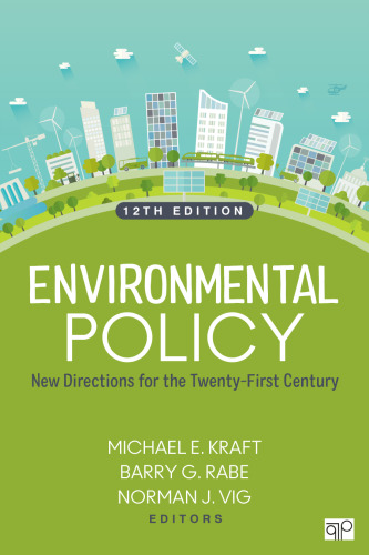 Environmental Policy New Directions for the Twenty-First Century