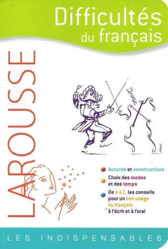 Larousse - Difficultés du français : Les indispensables