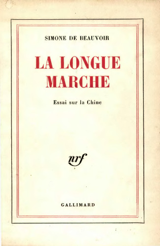 La longue marche: Essai sur la Chine