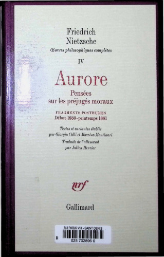 Œuvres philosophiques complètes, IV : Aurore / Fragments posthumes (Début 1880 - Printemps 1881)