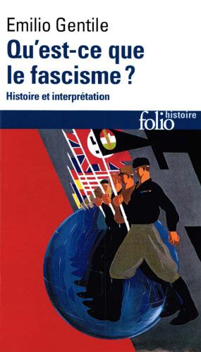 Qu'est-ce que le fascisme ?: Histoire et interprétation