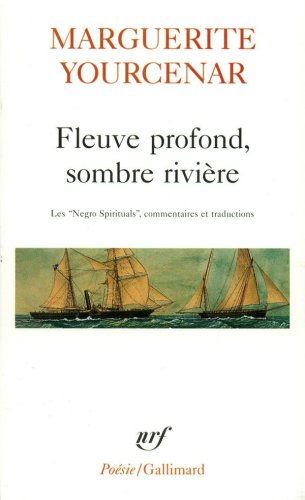 Fleuve profond, sombre rivière: les Negro spirituals