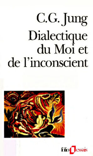 Dialectique du Moi et de L'Inconscient