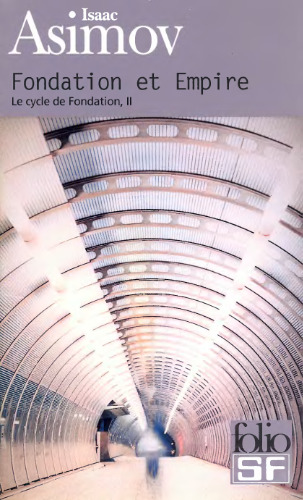 Le cycle de fondation, Fondation et Empire