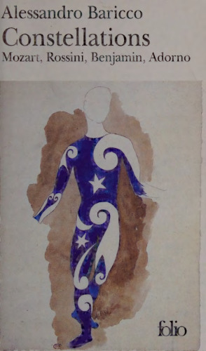 Constellations. Mozart, Rossini, Benjamin, Adorno