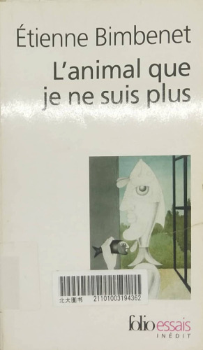 L'animal que je ne suis plus