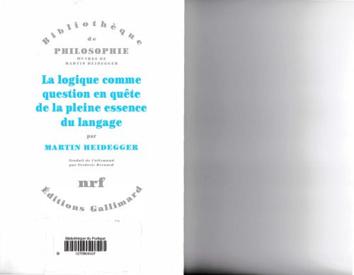 La logique comme question en quête de la pleine essence du langage