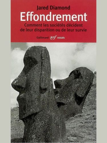 Effondrement. Comment les sociétés décident de leur disparition ou de leur survie