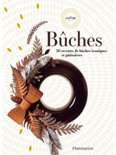 Bûches: 30 recettes de bûches iconiques et pâtissières