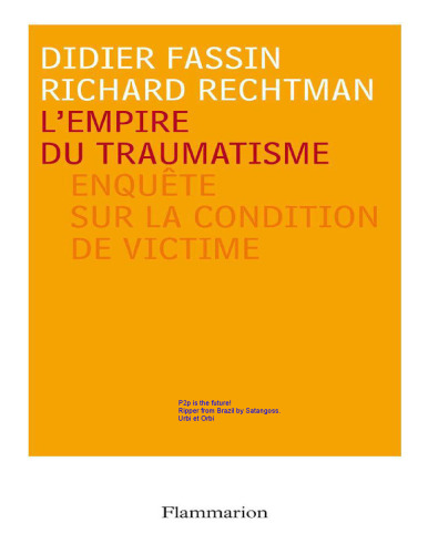 L'empire du traumatisme: enquete sur la condition de victime