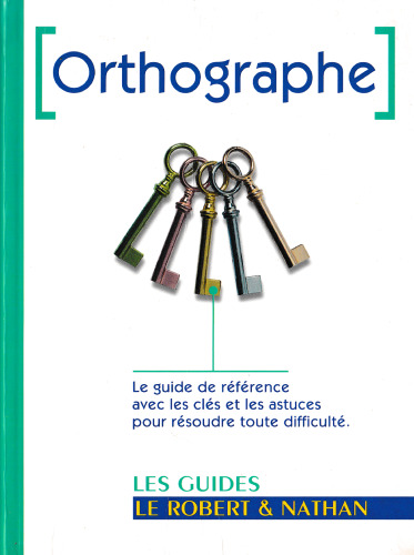 Orthographe - Robert & Nathan (REF LANGUE FRANCAISE) (French Edition)