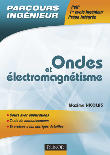 Ondes et électromagnétisme : PeiP 1er cycle ingénieur prépa intégrée