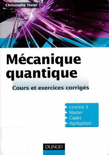 Mécanique quantique - Cours et exercices corrigés