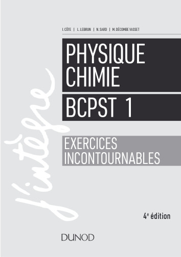 Physique-Chimie BCPST 1 - Exercices incontournables (French Edition)