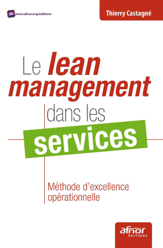 Le lean management dans les services: méthode d'excellence opérationnelle