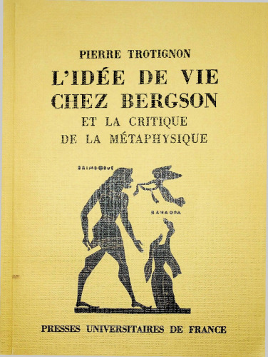 L'Idée de vie chez Bergson et la critique de la métaphysique