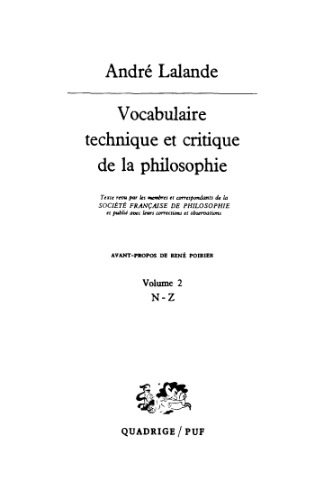 Vocabulaire technique et critique de la philosophie. 2. N - Z