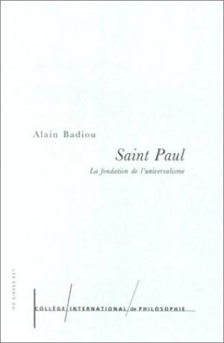 Saint Paul : La Fondation de l'universalisme (COLLEGE INTER DE PHILOSOPHIE)