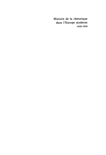 Histoire de la rhetorique dans l'Europe moderne 1450–1950