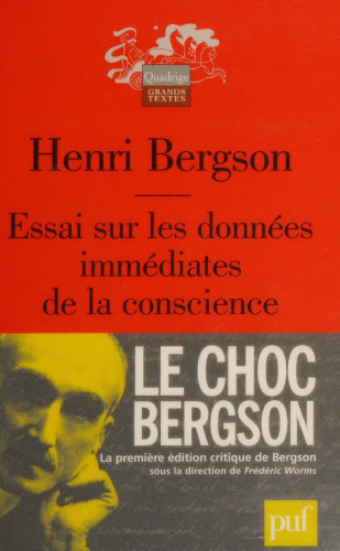 Essai sur les données immédiates de la conscience (Edition critique)