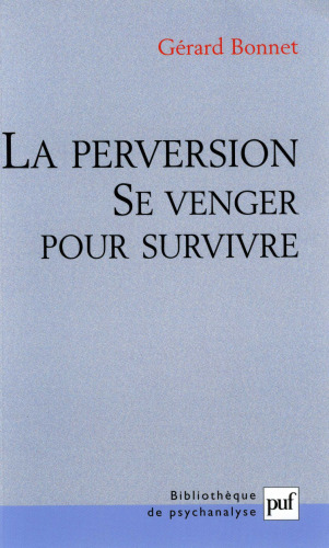 La perversion : se venger pour survivre