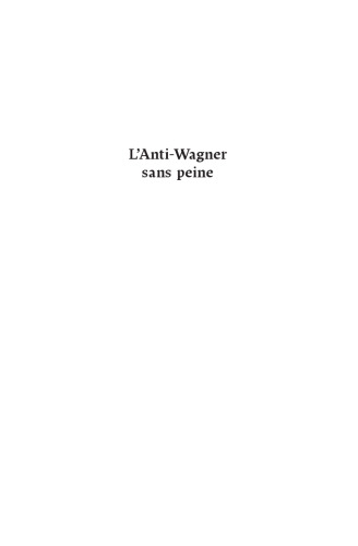 L'Anti-Wagner sans peine