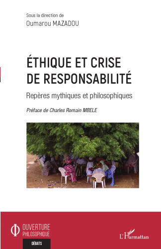 Ethique et crise de responsabilité: Repères mythiques et philosophiques