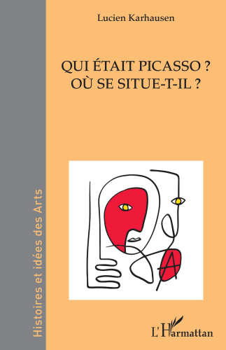 Qui était Picasso ?: Où se situe-t-il ?