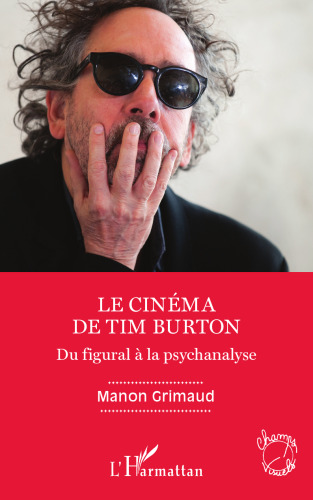 Le cinéma de Tim Burton: Du figural à la psychanalyse
