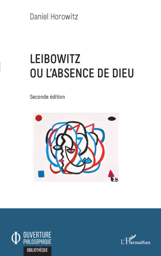Leibowitz ou l'absence de Dieu: Seconde édition