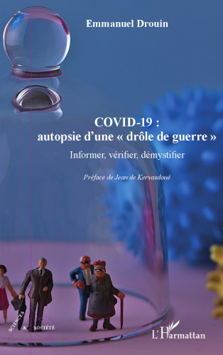 COVID-19 : autopsie d'une drôle de guerre"": Informer, vérifier, démystifier