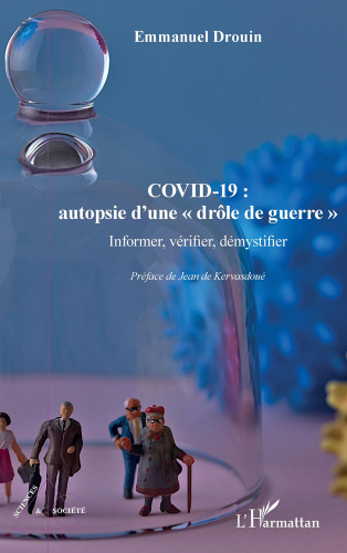 COVID-19 : autopsie d'une drôle de guerre"": Informer, vérifier, démystifier