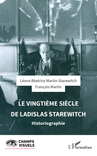 Le vingtième siècle de Ladislas Starewitch: Historiographie
