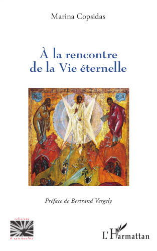 A la rencontre de la Vie éternelle
