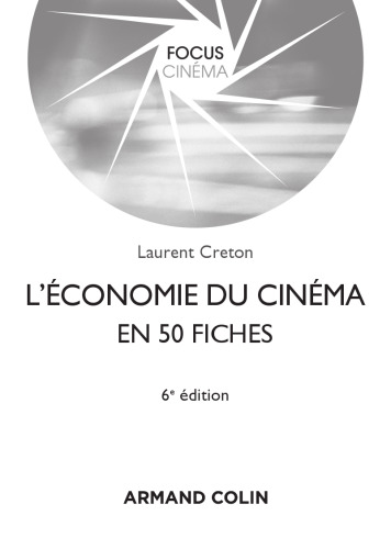 L'économie du cinéma en 50 fiches