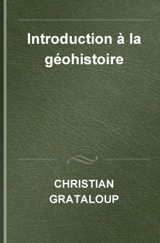 Introduction à la géohistoire
