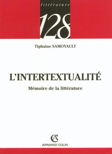 L'intertextualité: Mémoire de la littérature