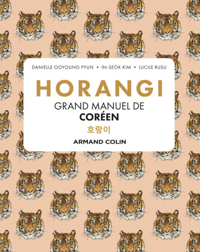 Horangi: Grand manuel de coréen
