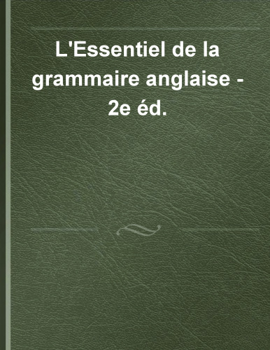 L'essentiel de la grammaire anglaise