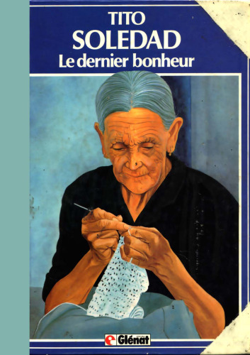 Soledad 1: Le dernier bonheur