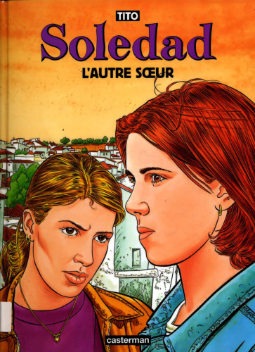 Soledad 6 : L'Autre Soeur