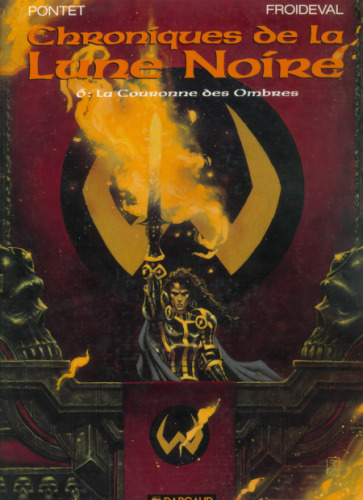 Les Chroniques de la Lune noire, tome 6 : La Couronne des ombres