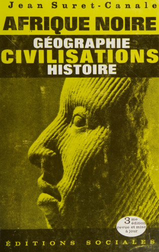 Afrique noire, géographie, civilisations, histoire