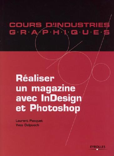 Realiser Un Magazine Avec Indesign Et Photoshop