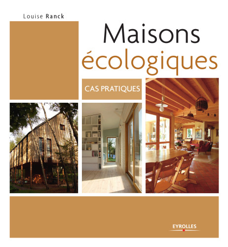 Maisons ecologiques : Cas pratiques