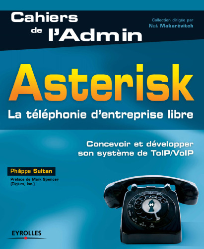 Asterisk : La téléphonie d'entreprise libre