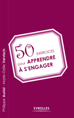 50 exercices pour apprendre à s'engager